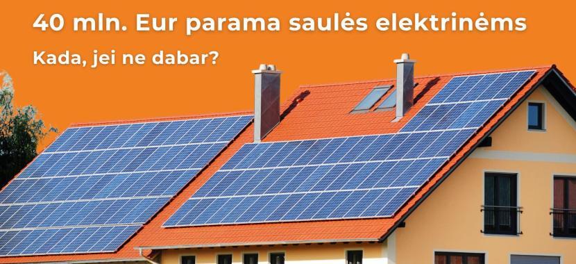 40 mln. eurų parama saulės elektrinės įrengimui 2024 metais